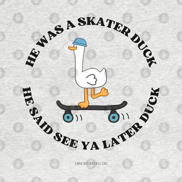 Skater Duck by empathyisbadass